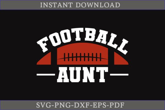 Football Aunt SVG Cut File for Crafts & Graphics