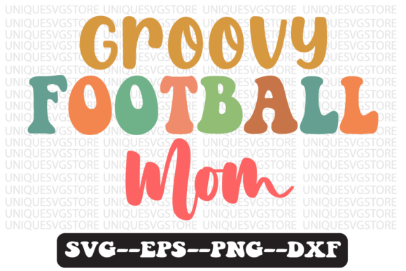 Groovy Football Mom Retro SVG Graphics for Crafts